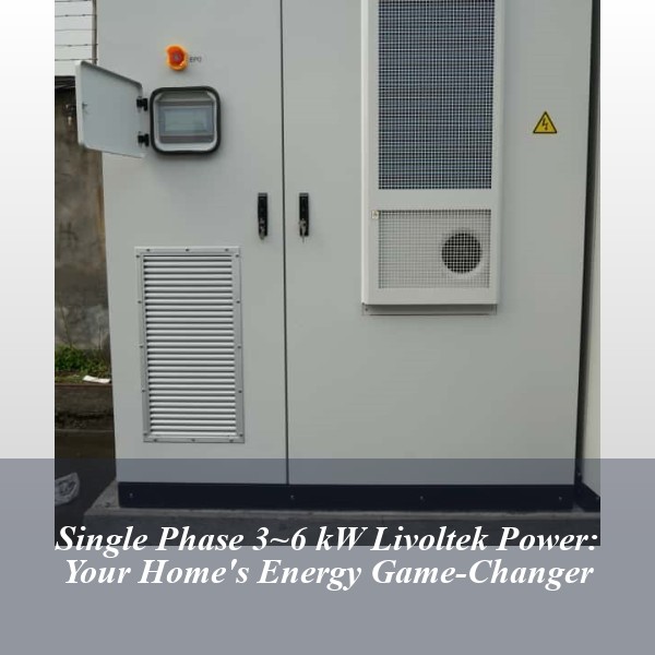 Single Phase 3~6 kW Livoltek Power: Your Home's Energy Game-Changer